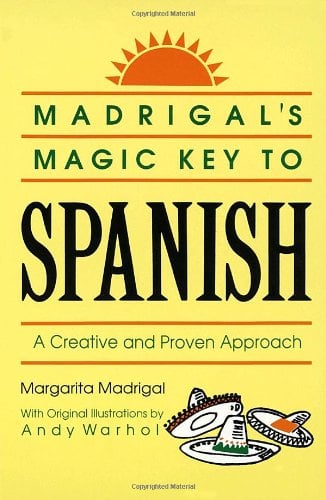 Madrigal’s Magic Key to Spanish: A Creative and Proven Approach