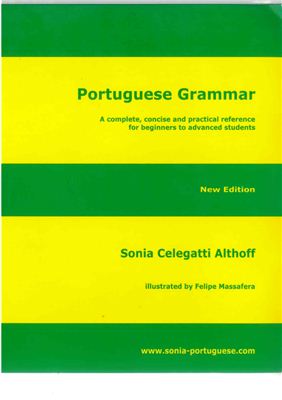 Portuguese Grammar: A Complete, Concise, and Practical Reference