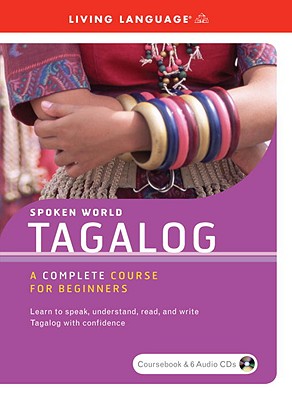 Spoken World -Tagalog: A Complete Course for Beginners 