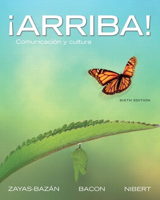 ¡Arriba!: Comunicación y cultura 6th edition