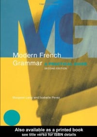 Modern French Grammar: A Practical Guide  