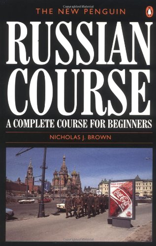 The New Penguin Russian Course: A Complete Course for Beginners